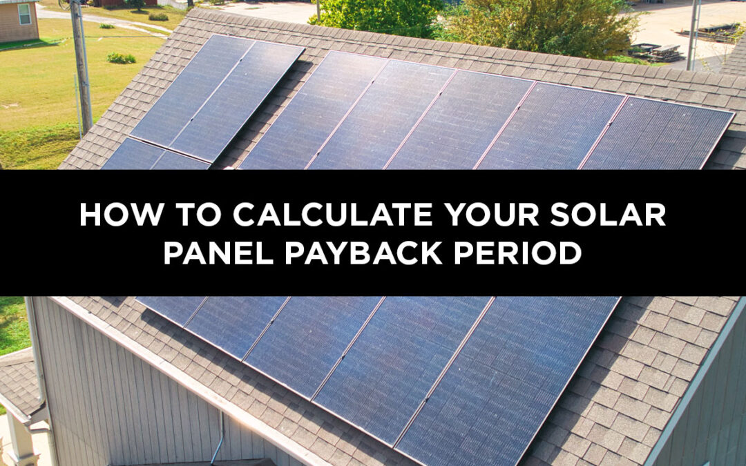 How to Calculate Your Solar Payback Period